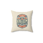 Seek the Kingdom Throw Pillow | Matthew 6:33