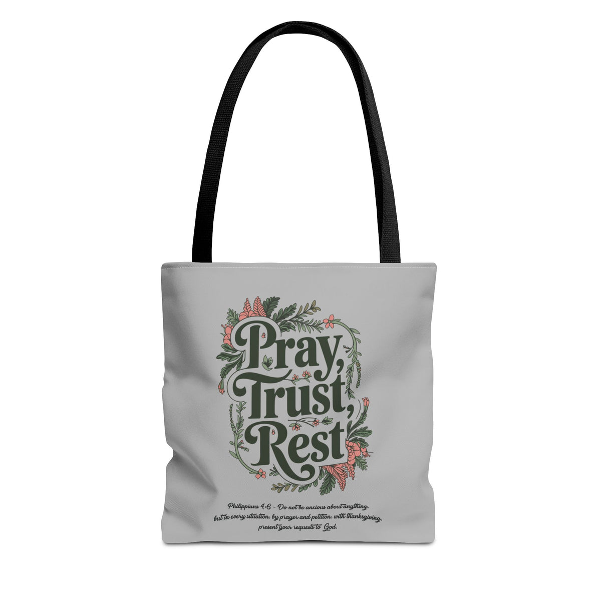 Pray, Trust, Rest Grey Tote Bag - Floral Faith Design