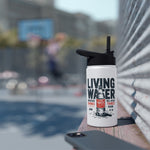 Bottle - Living Water Stainless Steel - John 4:14 Design