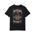 Biblical Unisex Tee - Physician’s Formula for the Soul - Matthew 9:12