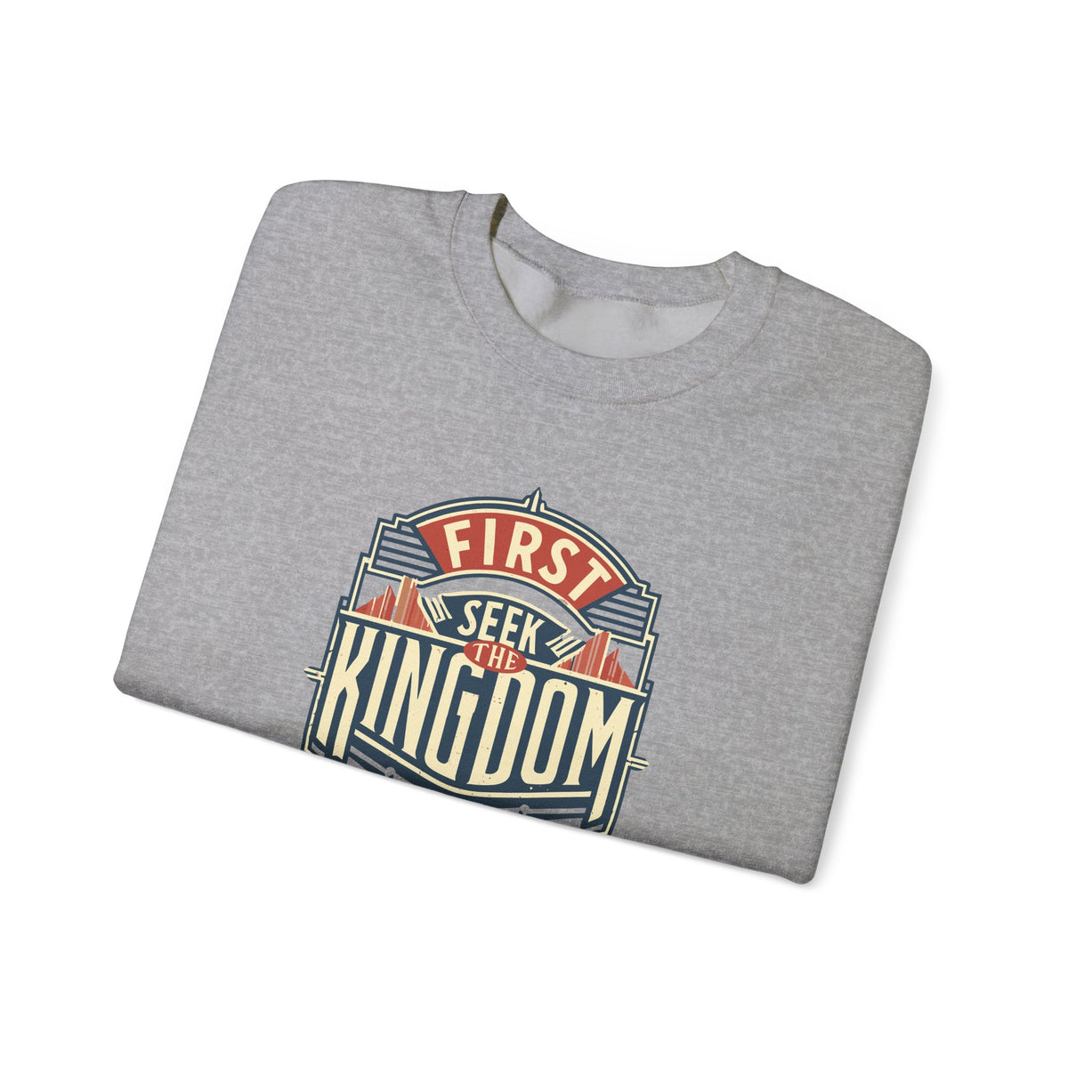 Christian Seek the Kingdom Unisex Sweatshirt