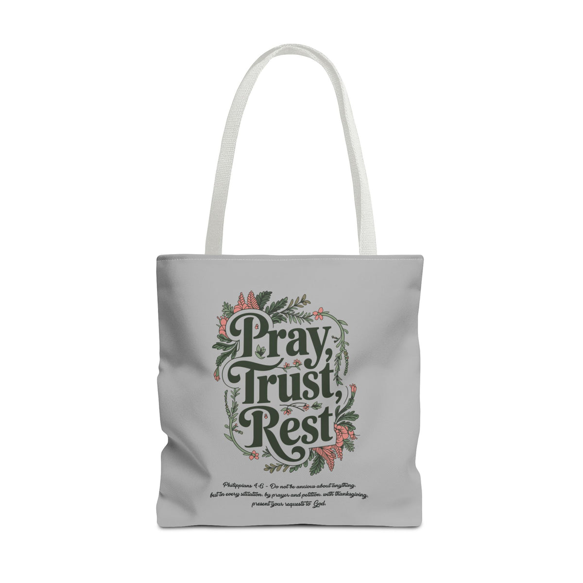 Pray, Trust, Rest Grey Tote Bag - Floral Faith Design