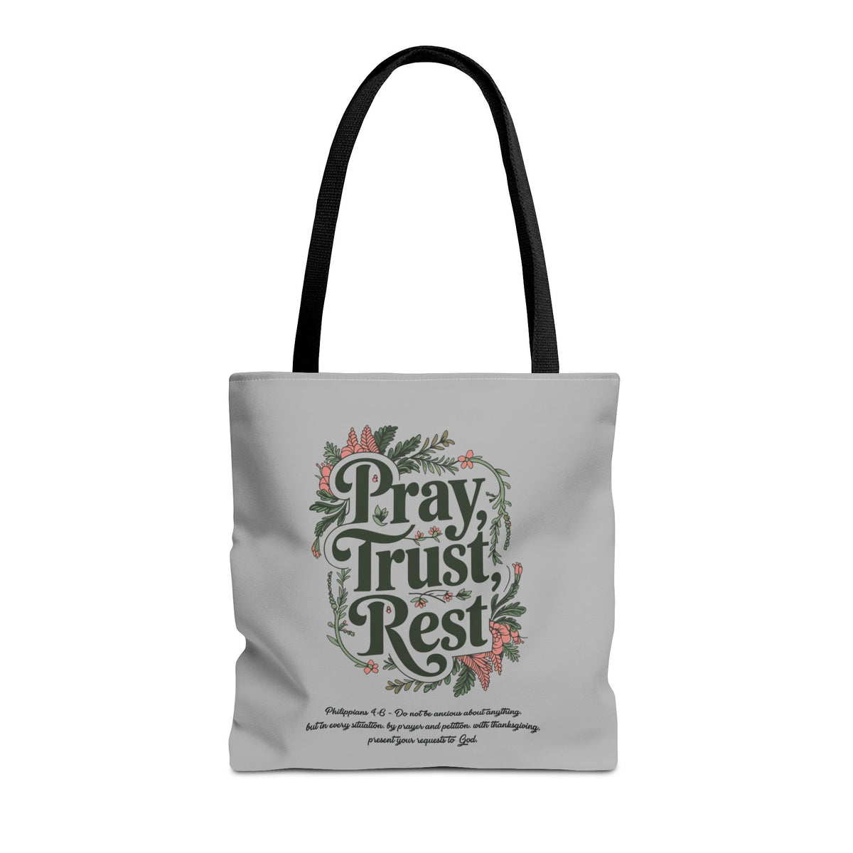 Pray, Trust, Rest Grey Tote Bag - Floral Faith Design