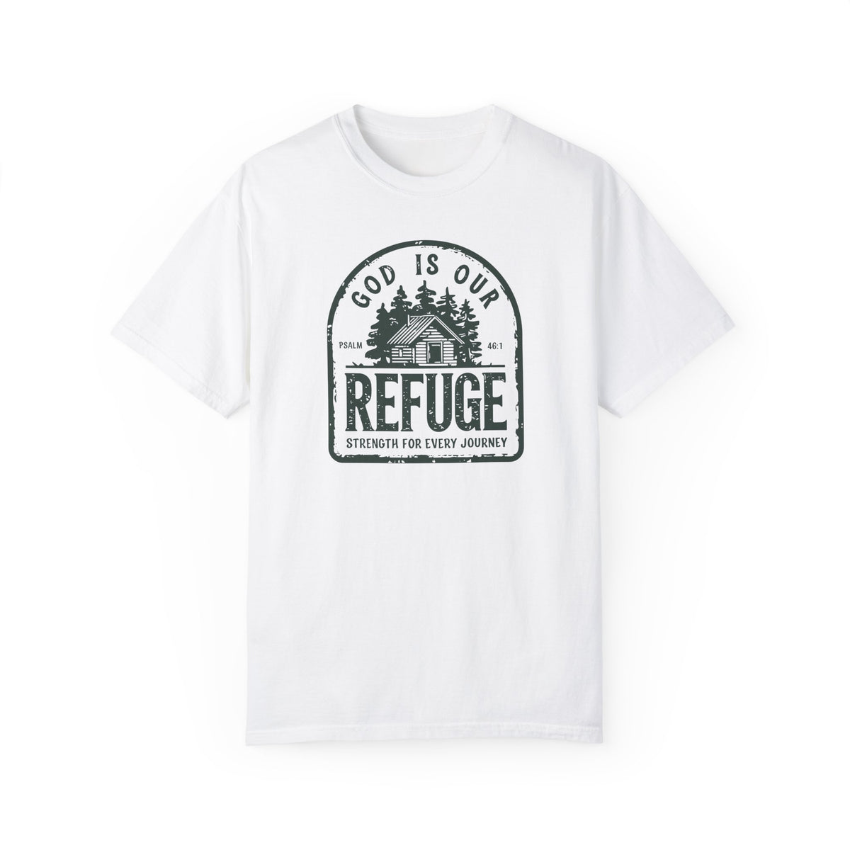 God is Our Refuge T-Shirt – Psalm 46:1