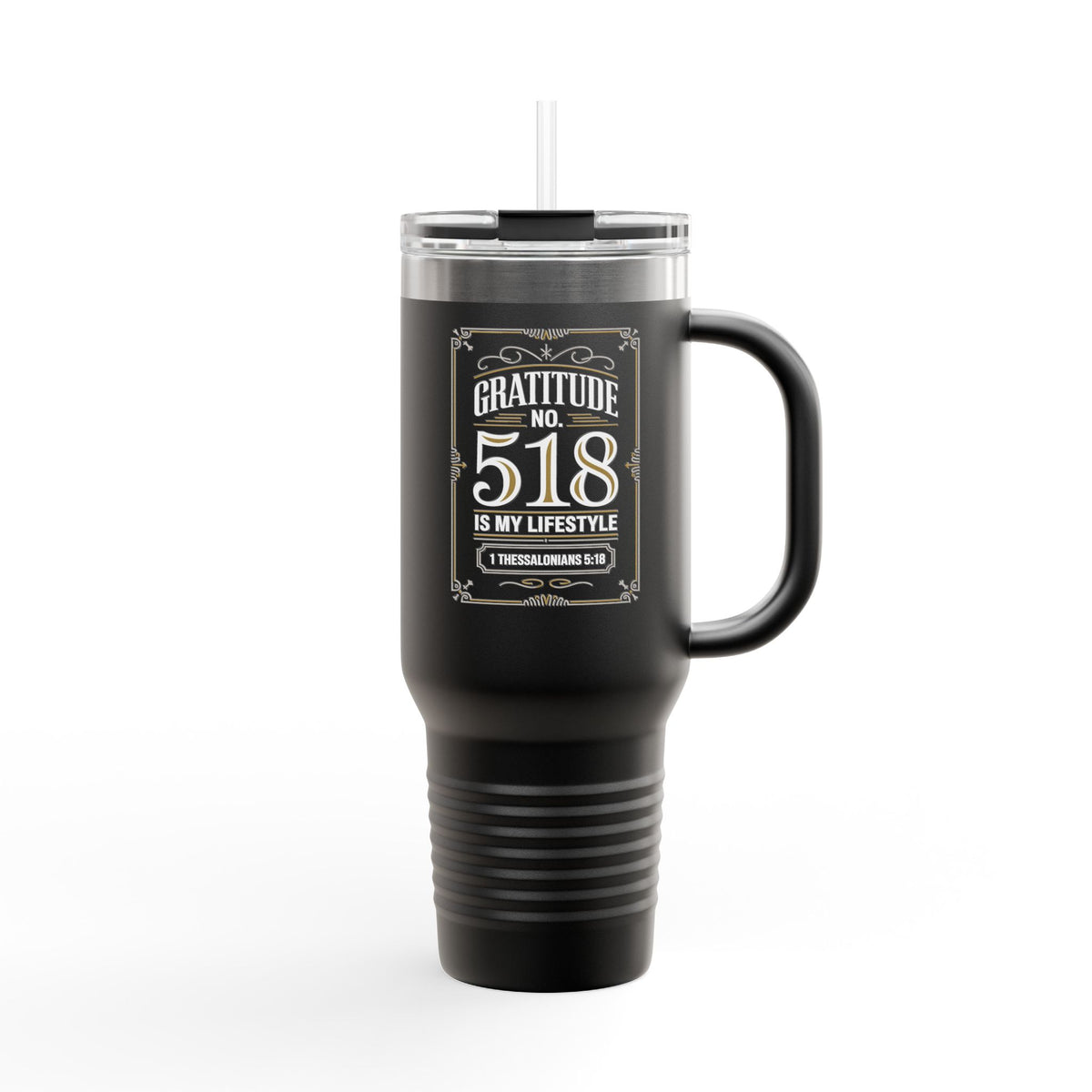 Christian Insulated Travel Mug, 40oz - Gratitude 518 |1 Thessalonians 5:18